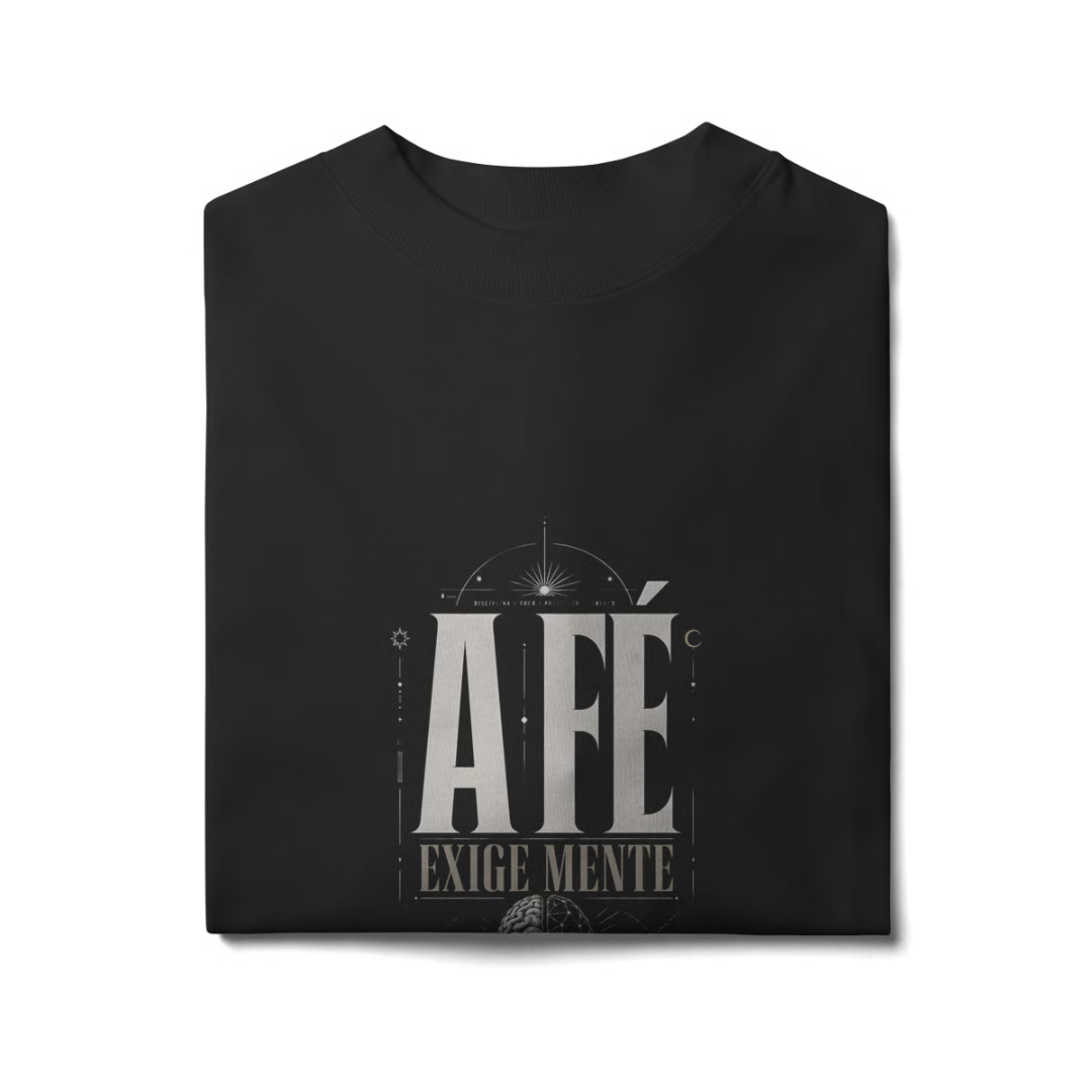 CAMISETA OVERSIZED “A FÉ EXIGE MENTE” - Imagem 2